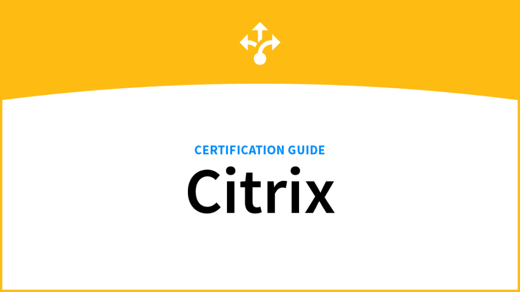 A Complete Citrix Certification Guide picture: A